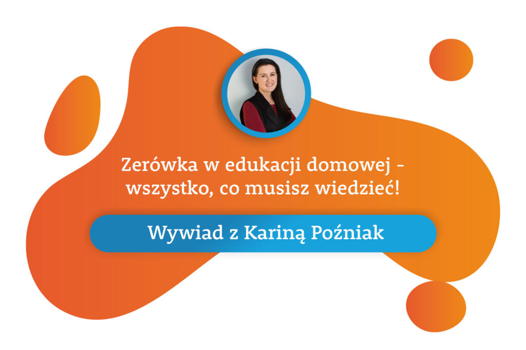 wywiad-karina-pozniak-zerowka-w-edukacji-domowej